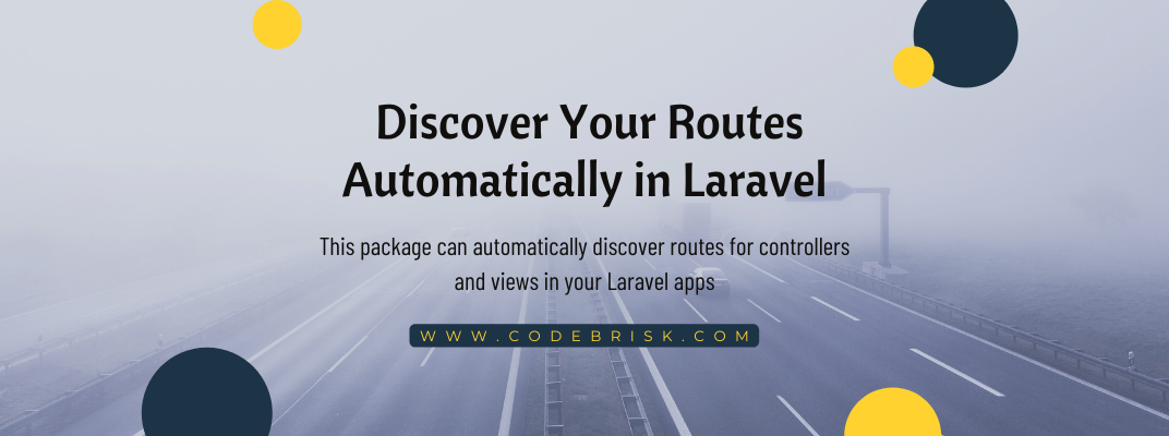 Discover Routes Automatically with Laravel Route Discovery